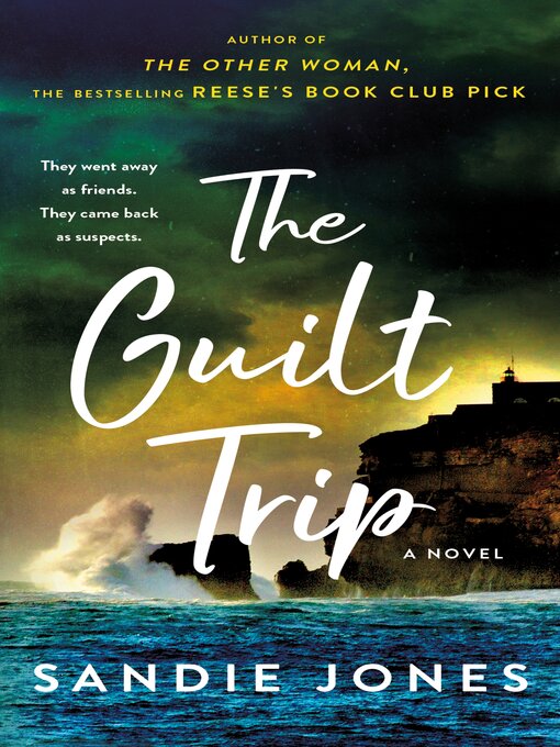 Title details for The Guilt Trip by Sandie Jones - Available